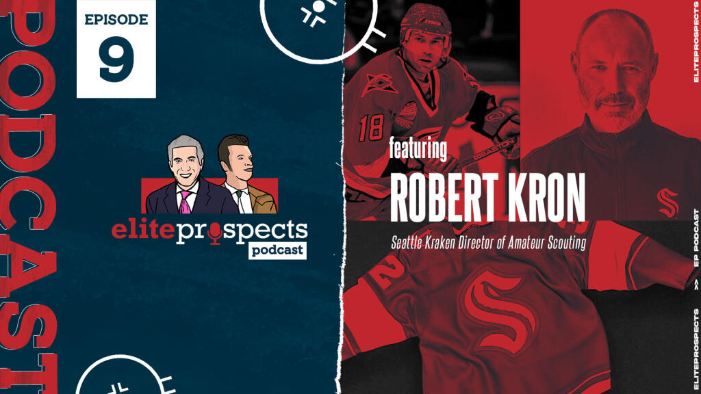 The EliteProspects Podcast With J.D. Burke and Craig Button: A conversation with Seattle Kraken Dir. of Amateur Scouting Robert Kron