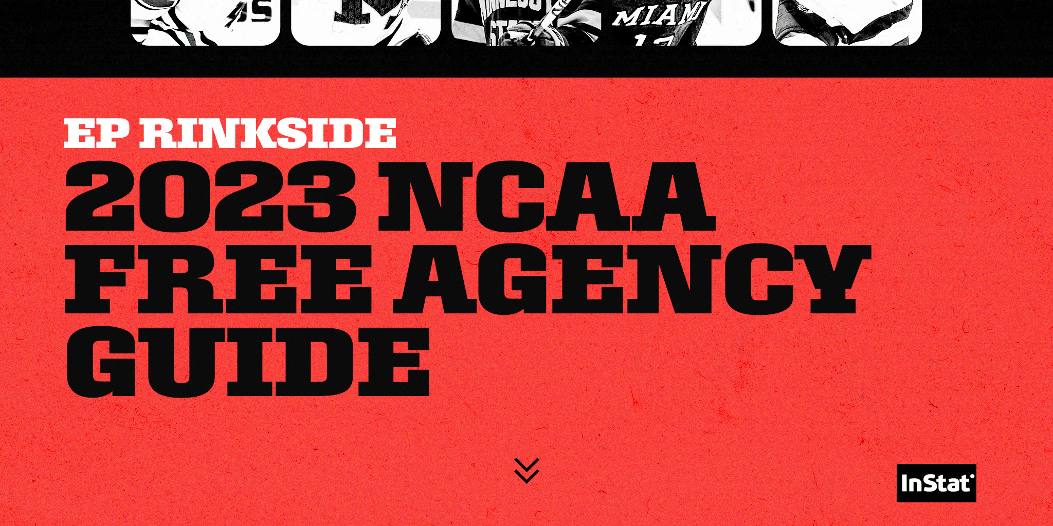 The EP Rinkside 2023 NCAA Free Agency Guide