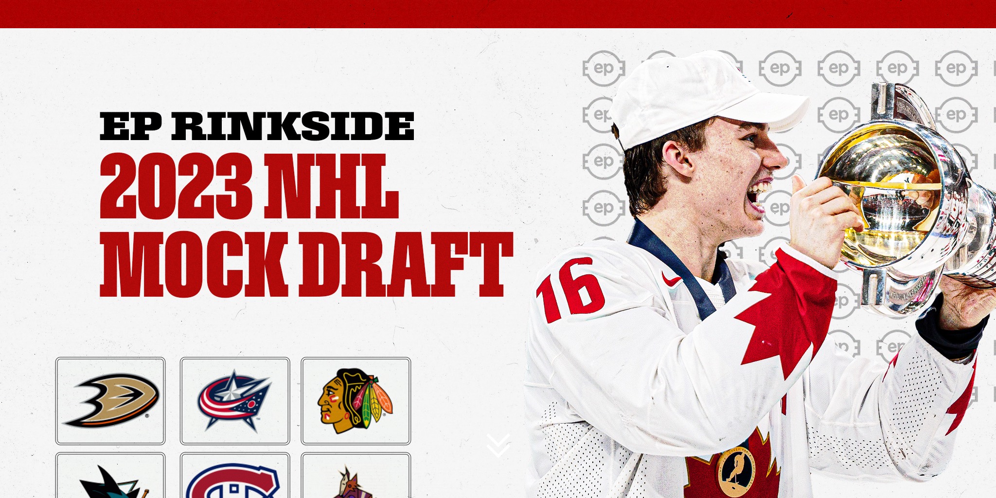 The EP Rinkside Post-U18 2023 NHL first-round mock draft