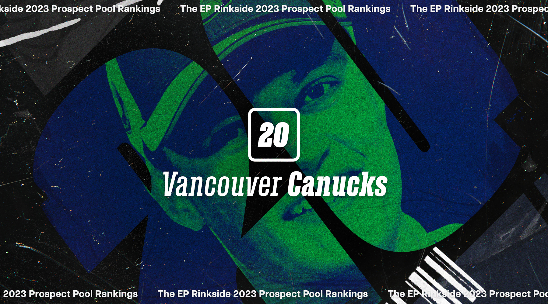 EP Rinkside 2023 Prospect Pool Rankings: No. 20-ranked Vancouver Canucks